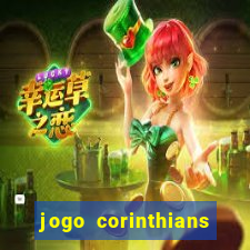 jogo corinthians vai passar aonde